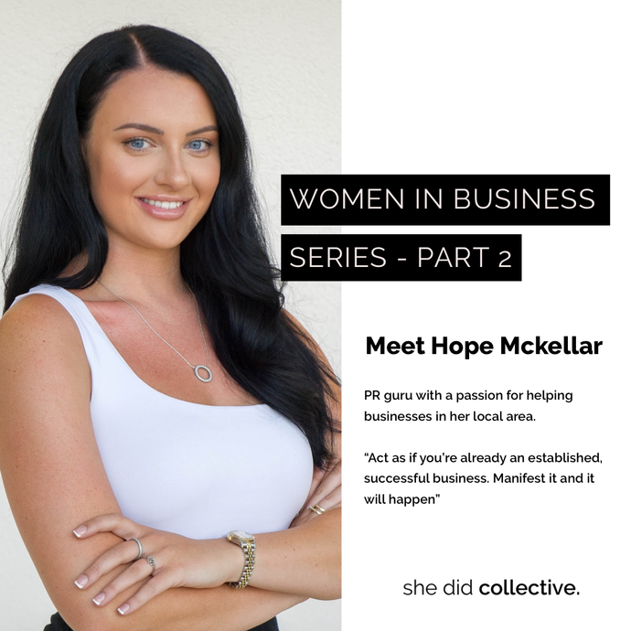 Woman In Business Series - Part 2 Hope Mckellar